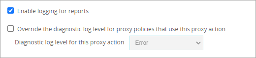 Screen shot of the Enable Logging for Reports check box in a proxy action